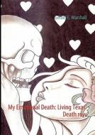 My Emotional Death: Living Texas' Death Row di Gerald E. Marshall edito da Books on Demand