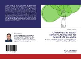 Clustering and Neural Network Approaches for General NN-Simulator di Chandan Srivastava edito da LAP Lambert Acad. Publ.