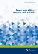 Brauer und Mälzer / Brauerin und Mälzerin edito da Budrich