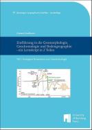 Einführung in die Geomorphologie, Geochronologie und Bodengeographie - ein Lernskript in 2 Teilen di Gerhard Schellmann edito da Otto-Friedrich-Uni