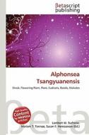 Alphonsea Tsangyuanensis edito da Betascript Publishing