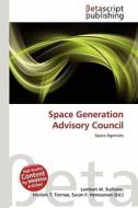 Space Generation Advisory Council edito da Betascript Publishing