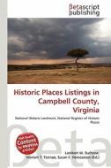 Historic Places Listings in Campbell County, Virginia edito da Betascript Publishing