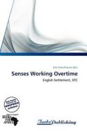 Senses Working Overtime edito da Crypt Publishing