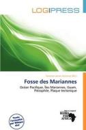 Fosse Des Mariannes edito da Log Press