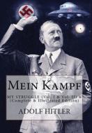 Mein Kampf: My Struggle (Vol. I & Vol. II) di Adolf Hitler edito da LIGHTNING SOURCE INC