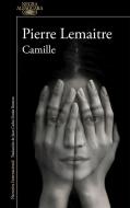 Camille / Camille: The Commandant Camille Verhoeven Trilogy di Pierre Lemaitre edito da ALFAGUARA
