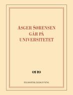 Asger Sørensen går på universitetet di Asger Sørensen edito da Books on Demand