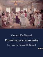 Promenades et souvenirs di Gérard De Nerval edito da Culturea