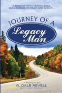 Journey Of A Legacy Man di Jane Revell edito da Independently Published