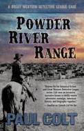 Powder River Range di Paul Colt edito da THORNDIKE PR