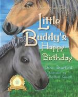 Little Buddy's Happy Birthday di Bradford Dena Bradford edito da Little Roni Publishers LLC