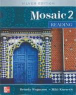 Mosaic Level 2 Reading Student Book; Reading Student Key Code for E-Course Pack di Brenda Wegmann, Miki Knezevic edito da McGraw-Hill
