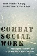 Combat Social Work edito da Oxford University Press Inc