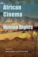 African Cinema and Human Rights edito da Indiana University Press