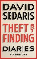 Theft by Finding di David Sedaris edito da Little, Brown Book Group