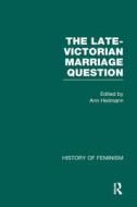 The Late-victorian Marriage Question edito da Taylor & Francis Ltd