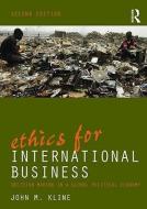 Ethics for International Business di John (Georgetown University Kline edito da Taylor & Francis Ltd