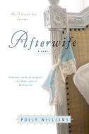 Afterwife di Polly Williams edito da Berkley Publishing Group