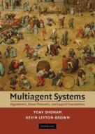 Multiagent Systems di Yoav Shoham, Kevin Leyton-Brown edito da Cambridge University Press