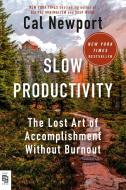 Slow Productivity di Cal Newport edito da Penguin LLC  US