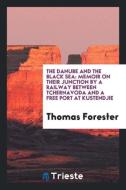 The Danube and the Black Sea di Thomas Forester edito da Trieste Publishing