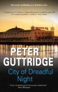 City Of Dreadful Night di Peter Guttridge edito da Severn House Publishers Ltd