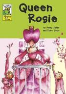 Queen Rosie di Penny Dolan edito da Hachette Children's Books