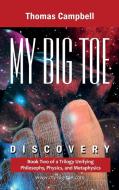 My Big TOE Discovery di Thomas Campbell edito da Lightning Strike Books
