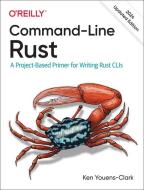 Systems Programming With Rust di Ken Youens Clark edito da O'Reilly Media, Inc, USA
