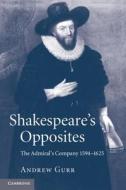 Shakespeare's Opposites di Andrew Gurr edito da Cambridge University Press