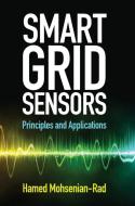 Smart Grid Sensors di Hamed Mohsenian-Rad edito da Cambridge University Press