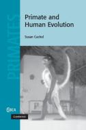 Primate And Human Evolution di Susan Cachel edito da Cambridge University Press