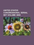 United States Congressional Serial Set Volume 3809 di Books Group edito da Rarebooksclub.com