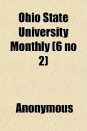 Ohio State University Monthly 6 No 2 di Anonymous edito da General Books