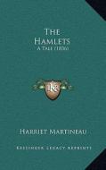 The Hamlets: A Tale (1836) di Harriet Martineau edito da Kessinger Publishing