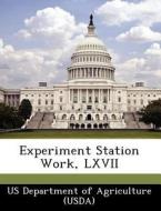 Experiment Station Work, Lxvii edito da Bibliogov