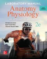 Laboratory Manual Main Version For Mckinley's Anatomy & Physiology di Christine M. Eckel, Theresa Bidle, Michael P. McKinley edito da Mcgraw-hill Education