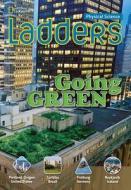 Ladders Science 5: Going Green (above-level) di National Geographic Learning, Stephanie Harvey edito da Cengage Learning, Inc