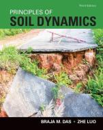 Principles of Soil Dynamics di Braja M. Das, Zhe Luo edito da CL ENGINEERING