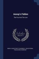 Aesop's Fables: The Fox and the Lion di Mara Louise Pratt-Chadwick edito da CHIZINE PUBN