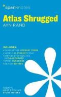 Atlas Shrugged SparkNotes Literature Guide di SparkNotes, Ayn Rand edito da Spark Notes