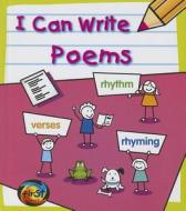 I Can Write Poems di Anita Ganeri edito da Heinemann Educational Books