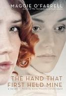 The Hand That First Held Mine di Maggie O'Farrell edito da Blackstone Audiobooks