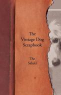 The Vintage Dog Scrapbook - The Saluki di Various edito da Vintage Dog Books