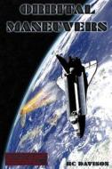 Orbital Maneuvers di R. C. Davison edito da Createspace