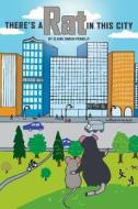 There's a Rat in This City di Elaine Unger-Pengilly edito da FriesenPress