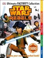 Ultimate Factivity Collection: Star Wars Rebels di DK Publishing edito da DK Publishing (Dorling Kindersley)