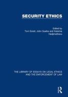 Security Ethics di Dr. Katerina Hadjimatheou, Dr. John Guelke edito da Taylor & Francis Ltd