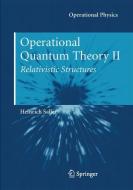 Operational Quantum Theory II di Heinrich Saller edito da Springer New York
